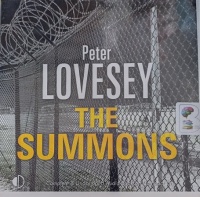 The Summons written by Peter Lovesey performed by Michael Tudor Barnes on Audio CD (Unabridged)